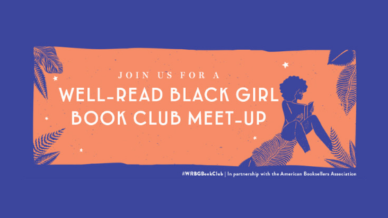 Join us for a Well-Read Black Girl book club meet-up!